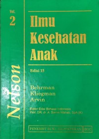 Ilmu Kesehatan Anak Nelson. vol 2. E/15