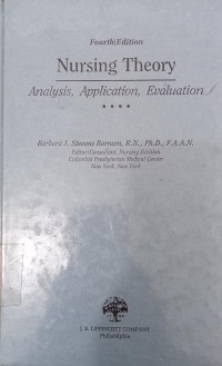 Nursing Theory: Analysis, Application, Evaluation