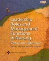 Leadership roles and management functions in Nursing ; Theory and Application