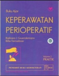 Buku Ajar Keperawatan Perioperatif / volume 2